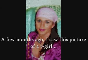 Cu câteva luni în urmă, am văzut o fotografie a unei fete transgender, care murise într-un accident de motocicletă la puţin timp după ce fusese făcută fotografia.
